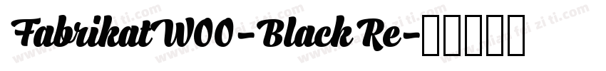FabrikatW00-Black Re字体转换